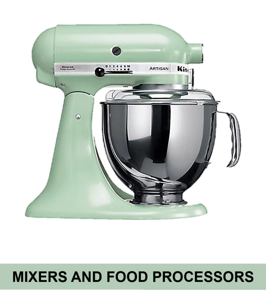Blenders, Mixers and Food processors